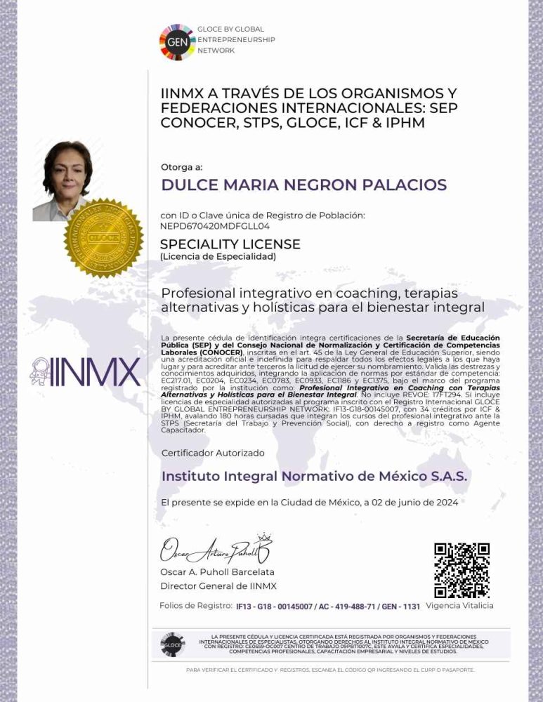 DULCE MARIA NEGRON PALACIOS Acreditación como Profesional Integrativo en Coaching y Terapias Holísticas.